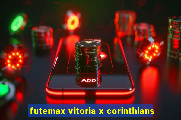 futemax vitoria x corinthians